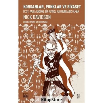 Korsanlar, Punklar ve Siyaset - Nick Davidson