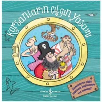 Korsanların Çılgın Yaşamı - Melanie Joyce