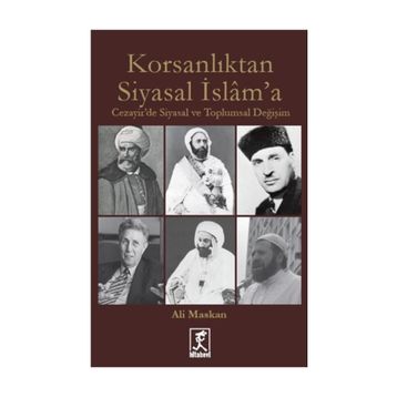 Korsanlıktan Siyasal İslam’a - Ali Maskan