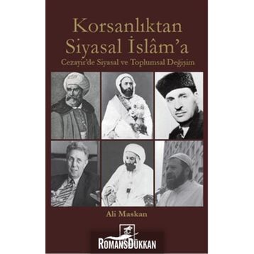 Korsanlıktan Siyasal İslam’a - Ali Maskan
