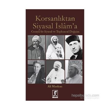 Korsanlıktan Siyasal İslam’a - Ali Maskan