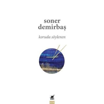 Koruda Söylenen - Soner Demirbaş
