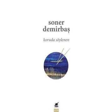 Koruda Söylenen - Soner Demirbaş