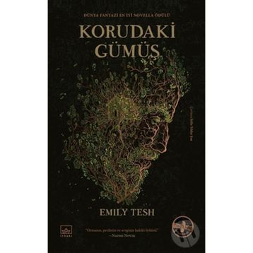 Korudaki Gümüş Ciltli - Emily Tesh
