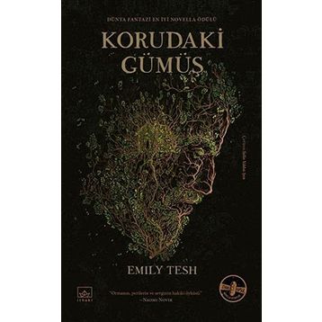 Korudaki Gümüş Ciltli - Emily Tesh