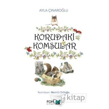 Korudaki Komşular - Ayla Çınaroğlu