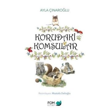 Korudaki Komşular - Ayla Çınaroğlu