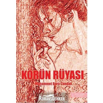 Körün Rüyası - Muhammet Bora Candan