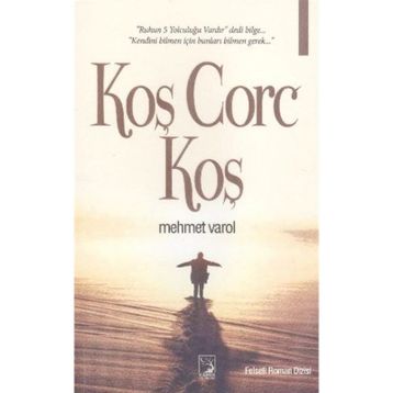 Koş Corc Koş - Mehmet Varol