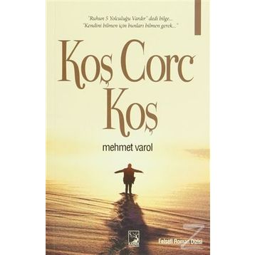 Koş Corc Koş - Mehmet Varol