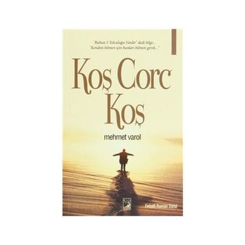 Koş Corc Koş - Mehmet Varol