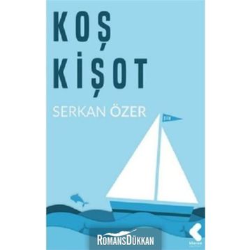 Koş Kişot - Serkan Özer