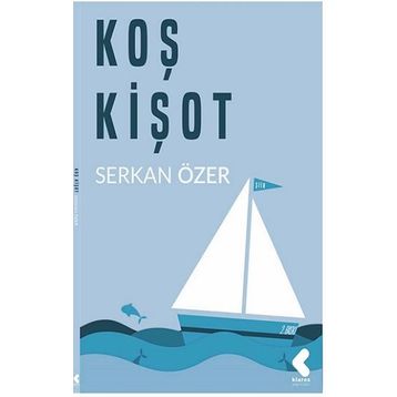 Koş Kişot - Serkan Özer