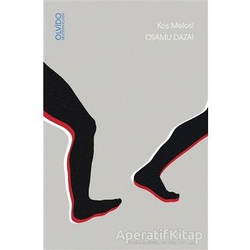 Koş Melos! - Osamu Dazai