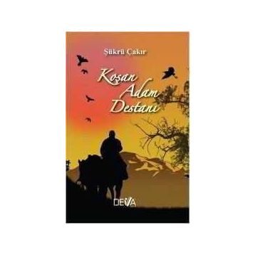 Koşan Adam Destanı - Şükrü Çakır