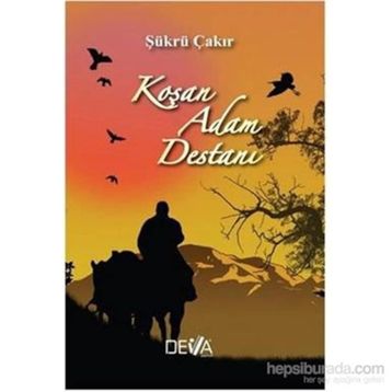 Koşan Adam Destanı - Şükrü Çakır