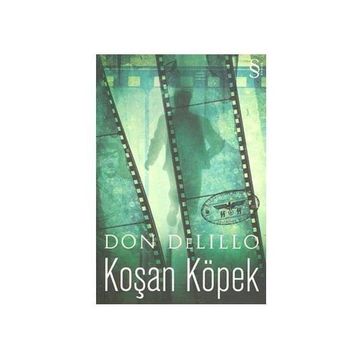 Koşan Köpek - Don Delillo