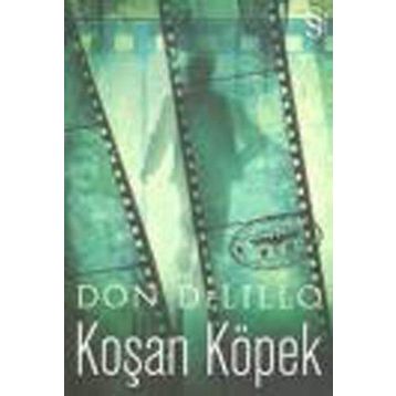 Koşan Köpek - Don Delillo