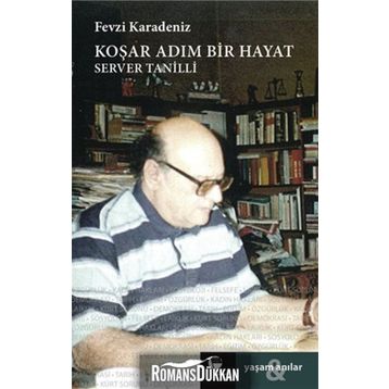 KOŞAR ADIM BIR HAYAT SERVER TANILLI - FEVZI KARADENIZ