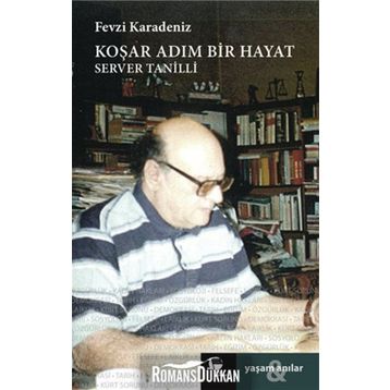 KOŞAR ADIM BIR HAYAT SERVER TANILLI - FEVZI KARADENIZ