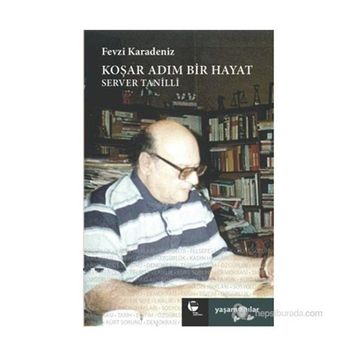 KOŞAR ADIM BIR HAYAT SERVER TANILLI - FEVZI KARADENIZ