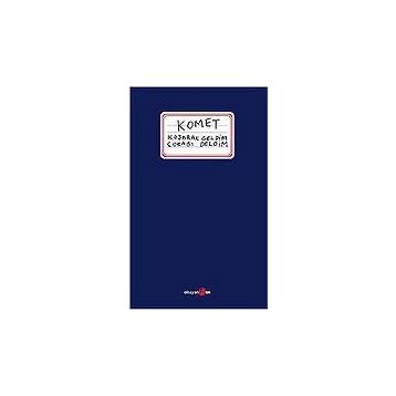 KOŞARAK GELDIM ÇORABI DELDIM - KOMET