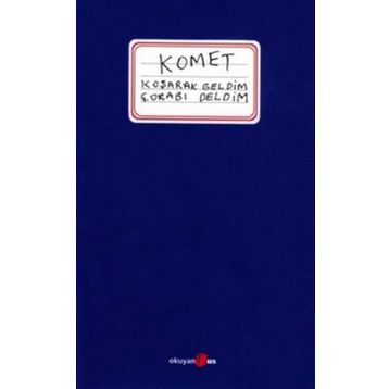 KOŞARAK GELDIM ÇORABI DELDIM - KOMET