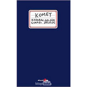 KOŞARAK GELDIM ÇORABI DELDIM - KOMET