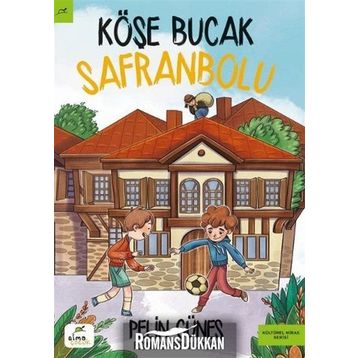 Köşe Bucak Safranbolu - Pelin Güneş