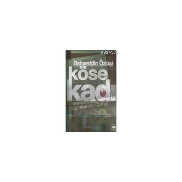 Köse Kadı - Bahaeddin Özkişi