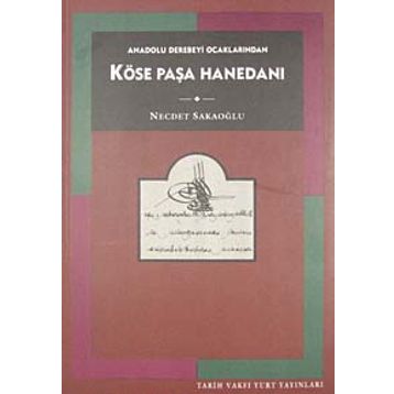 KÖSE PAŞA HANEDANI - NECDET SAKAOĞLU