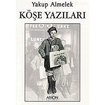 KÖŞE YAZILARI - YAKUP ALMELEK