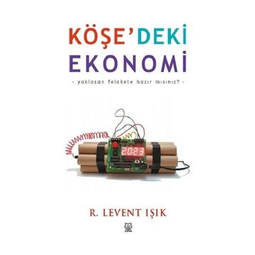 Köşe'deki Ekonomi - Levent Işık