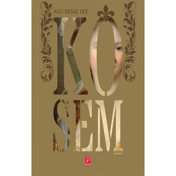 Kösem - Aslı Deniz Eke