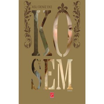 Kösem - Aslı Deniz Eke