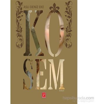 Kösem - Aslı Deniz Eke