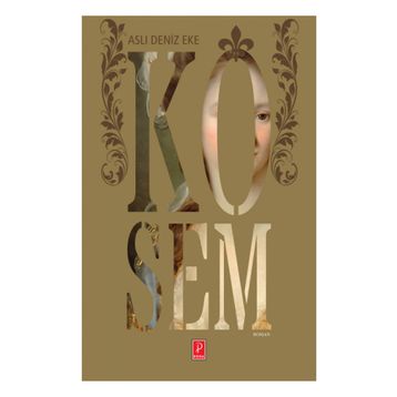 Kösem - Aslı Deniz Eke