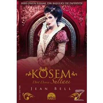 Kösem Dört Devrin Sultanı - Jean Bell