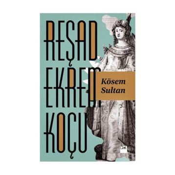 KÖSEM SULTAN - ASLI EKE