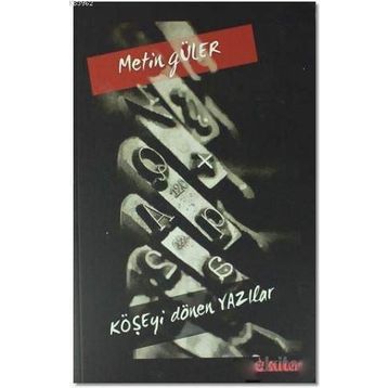 Köşeyi Dönen Yazılar - Metin Güler