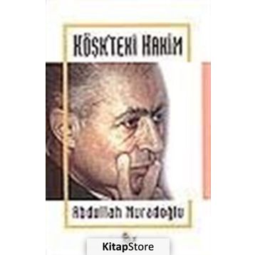 KÖŞK´TEKİ HAKIM AHMET NECDET SEZER - ABDULLAH MURADOĞLU