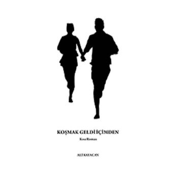 Koşmak Geldi İçimden - Ali Kayacan
