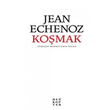 KOŞMAK - JEAN ECHENOZ