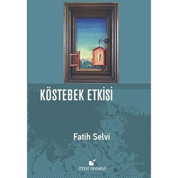 Kostebek Etkisi Fatih Selvi