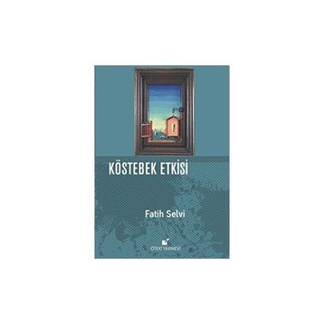 Kostebek Etkisi Fatih Selvi