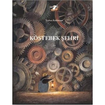 Köstebek Şehri - Torben Kuhlmann