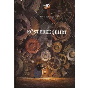 Köstebek Şehri - Torben Kuhlmann