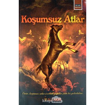 Koşumsuz Atlar - Ali Akın