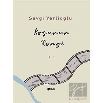Koşunun Rengi - Sevgi Yerlioğlu