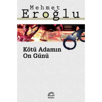 Kötü Adamın On Günü - Mehmet Eroğlu